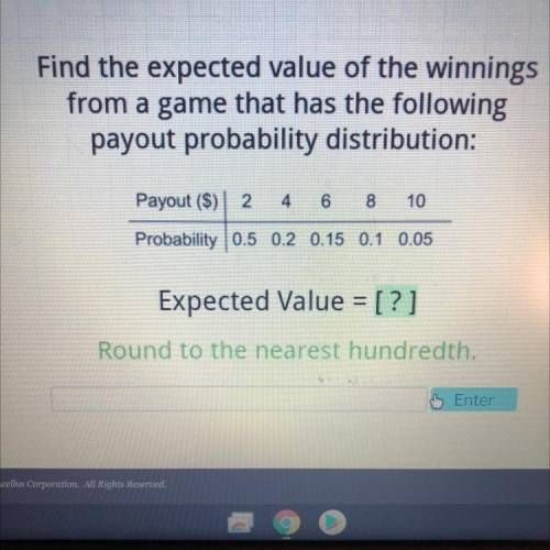 Please help!! Find the expected value of the winnings

from a game that has the following
payout p