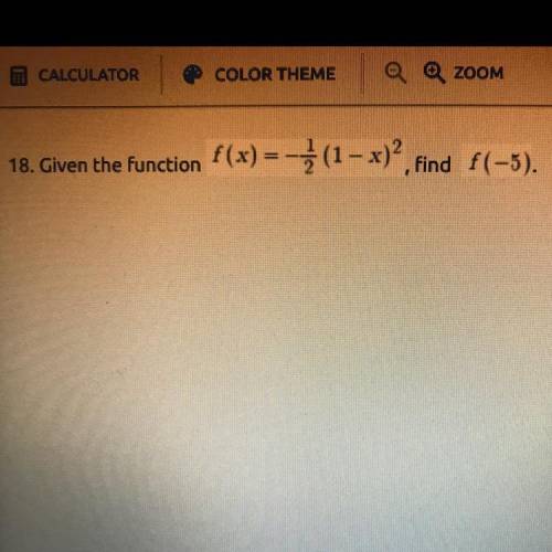 Given the function
f(x)=-1/2(1-x)^2,
find f(-5).