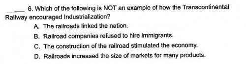 which of the following is not an example of how the transcontinental railway encouraged industriali