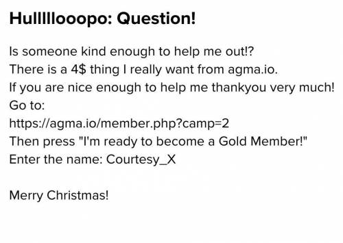 Can anyone help me this Christmas? Just one nice person?