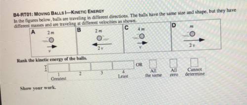 B4-RT01: MOVING BALLS I-KINETIC ENERGY

In the figures below, balls are traveling in different dir