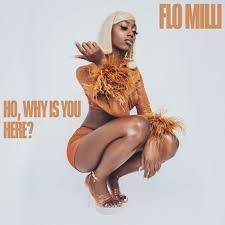 Flo Milli- May I

I'm not your bestie, not your sis (eww)
I'm not the one, I am that (itch
It's sl