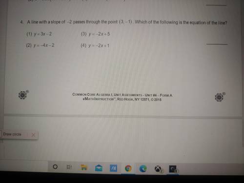 I need help with this math question I'm stuck. A line with a slope of -2. Passes through the point