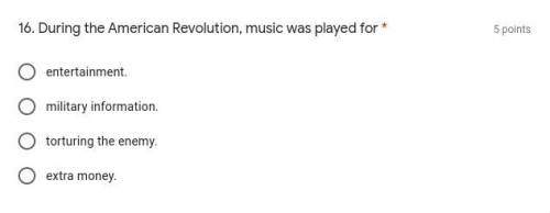 During the American Revolution, music was played for