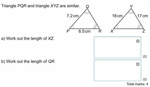 Triangle PQR and triangle XYZ are similar.

A)Work out the length of XZ.
B)Work out the length of
