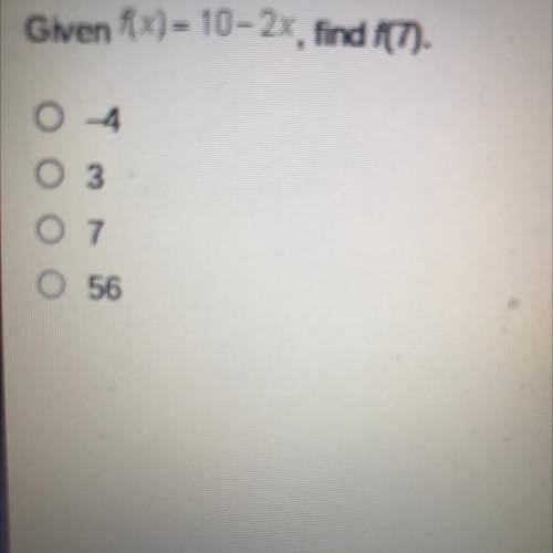Given x)= 10-2x, find 8(7).