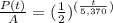 \frac{P(t)}{A} = (\frac{1}{2})^{(\frac{t}{5,370})}