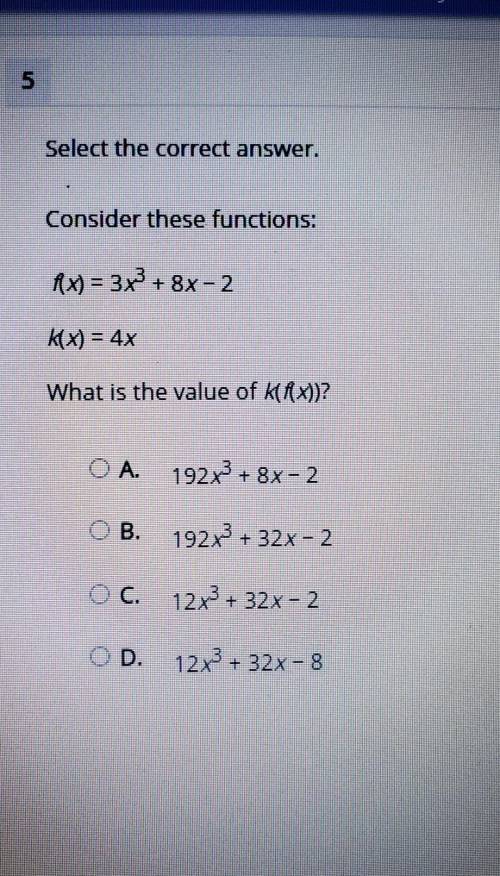 WILL MARK BRAINLIEST Select the correct answer. Consider these functions: f(x) = 3x^3 + 8x-2 k(x) =