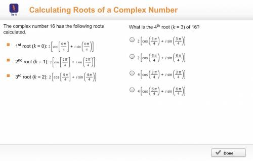 The complex number 16 has the following roots calculated. 1st root (k = 0): 2 left-bracket cosine (