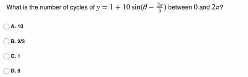 What is the number of cycles of y=1+10sin(θ−2π/3) between 0 and 2π?