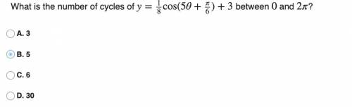 What is the number of cycles of y=1/8cos(5θ+π/6)+3 between 0 and 2π?