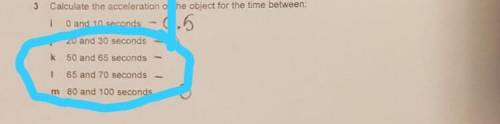 Calculate the acceleration of the object for the time between:20 and 30 seconds