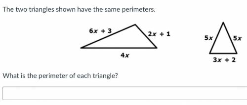 The two triangles shown have the same perimeters. What is the perimeter of each triangle