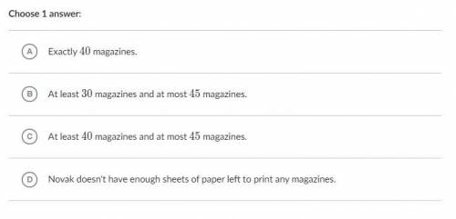 Novak wants to print books and magazines. He wants to print a total of at least 404040 books and ma
