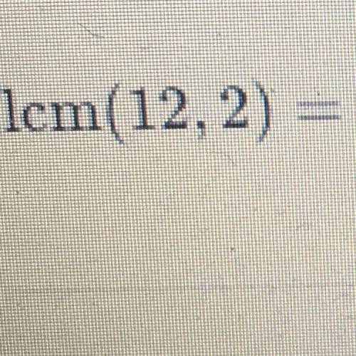 What is the least common multiple of 12 and 22
Please help me