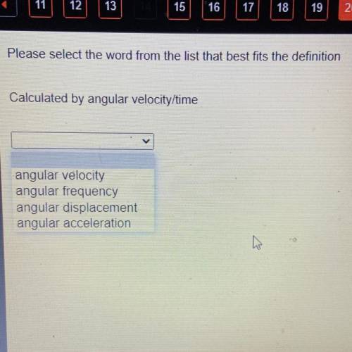 Please select the word from the list that best fits the definition

Calculated by angular velocity