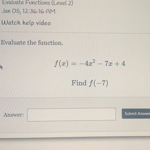 Please help me out! find f(-7)