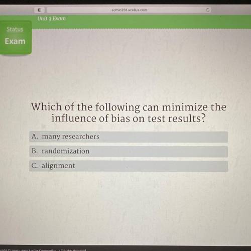 Which of the following can minimize the
influence of bias on test results?
PLEASE HELP