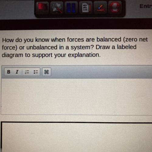 Please hurry this is urgent right answers only

How do you know when forces are balanced (zer