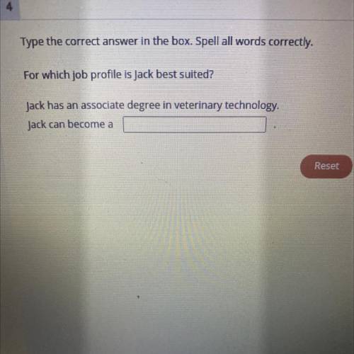 Type the correct answer in the box. Spell all words correctly.

For which job profile is Jack best