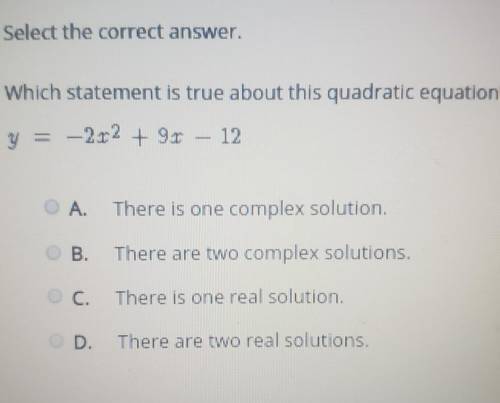 Select the correct answer. Which statement is true about this quadratic equation? y=2x^2 + 9x-12 a
