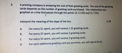 A printing company is analyzing the cost of their greeting cards. The cost of the greeting

cards