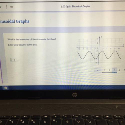 QUIZ:

Sinusoidal Graphs
AY
What is the maximum of the sinusoidal function?
2
Enter your answer in