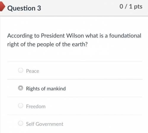According to president Wilson what is a foundational right of the people of the earth?