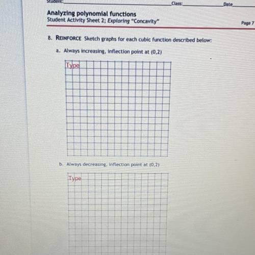 Analyzing polynomial functions

Student Activity Sheet 2: Exploring Concavity
Page 7 of 8
8. REI