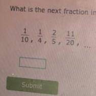 I need to know the next sequence in these fractions simplified