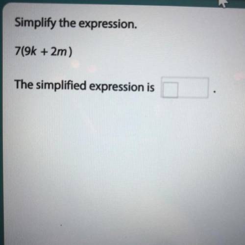 Simplify the expression. 
7(9k + 2m)