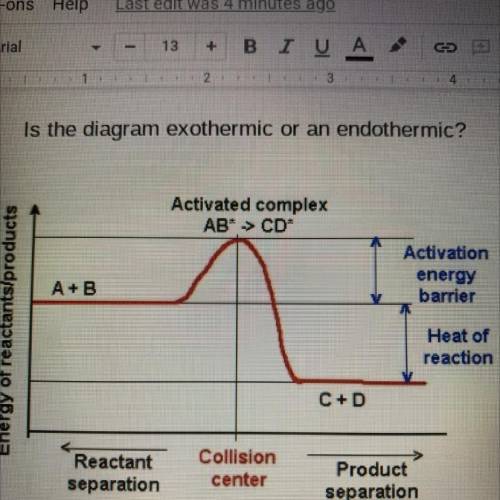 18.
Is the diagram exothermic or an endothermic?