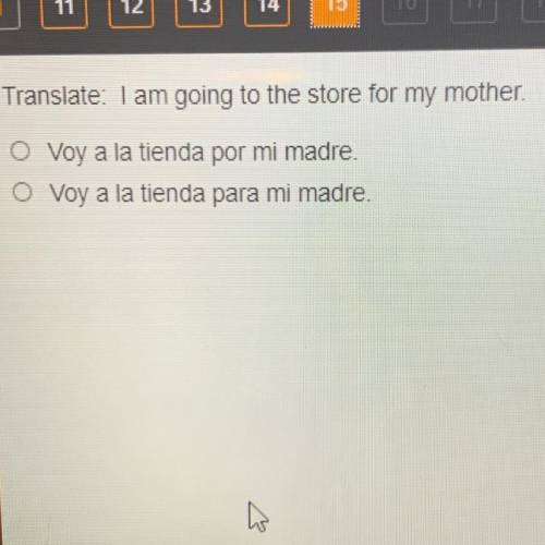 Translate I am going to the store for my mother,

1. voy a la tienda por mi madre,
2. Voy a la tie