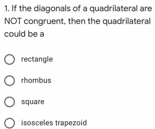 Rectangle
rhombus
square
isosceles trapezoid