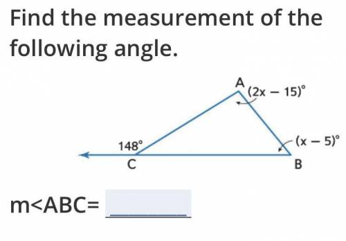 Find the measurement of the following angle.
Plz I need help