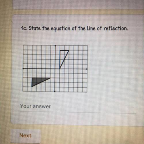 State the equation of the line of reflection. ANSWER ASAP PLEASE