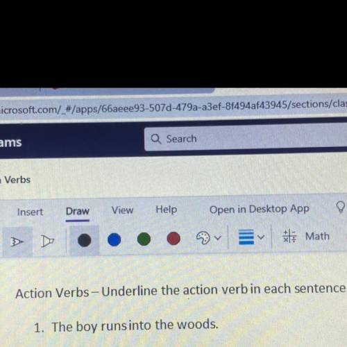 Whats the action “verb of the boy runs into the woods”? Please help