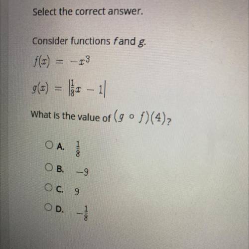 Consider functions fand g.
f(x) = -13
g(x) = |1/8x-1|