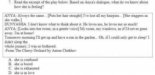 Read the excerpt of the play below. Based on Anya's dialogue, what do we know about how she is feel