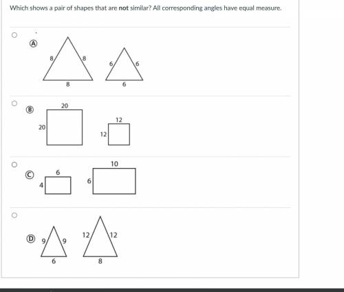 Which shows a pair of shapes that are not similar? All corresponding angles have equal measure.