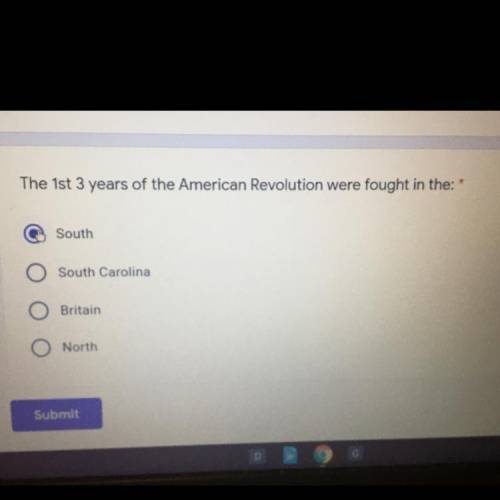 The 1st 3 years of the American Revolution were fought in the 
Please help