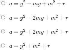 Solve for a.
√a-r +m=y