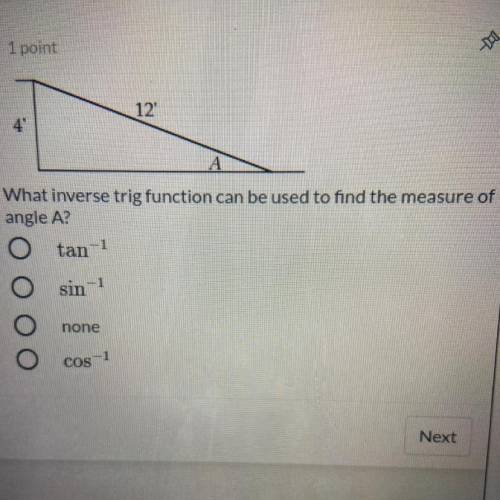 What inverse trig function can be used to find the measure of angle A? (Will give Brainliest ❤️❤️)