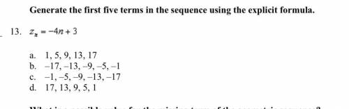 Generate the first five terms in the sequence using the explicit formula.