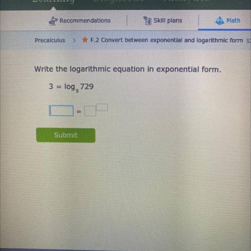 HELP! Write the logarithmic equation in exponential form!