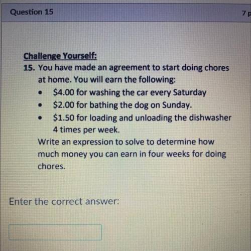 .

.
Challenge Yourself:
15. You have made an agreement to start doing chores
at home. You will ea