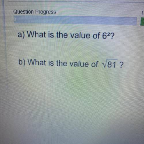 A) What is the value of 6^2
b) What is the value of square root of 81