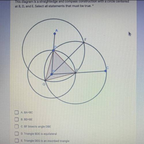 This diagram is a straightedge and compass construction with a circle centered

at B, D, and E. Se
