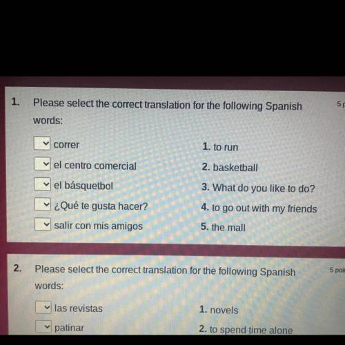1.

Please select the correct translation for the following Spanish
5 points
words:
correr
1. to r