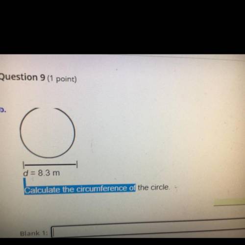 D= 8.3 m
Calculate the circumference of the circle